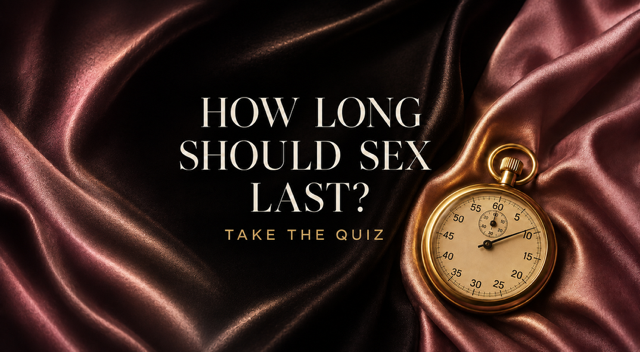 How Long Should Sex Last? The Research May Surprise You.